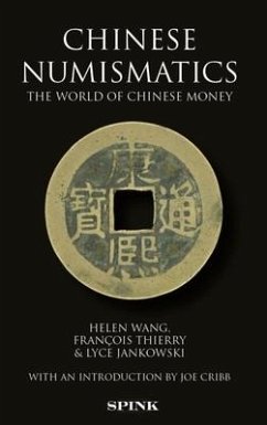 Chinese Numismatics - Wang, Helen; Francois, Thierry; Jankowski, Lyce