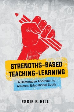 Strengths-Based Teaching-Learning - Hill, Essie B.