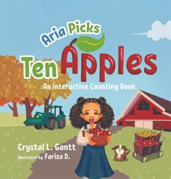 Aria Picks Ten Apples - Gantt, Crystal L.