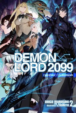 Demon Lord 2099, Vol. 2 (light novel) - Murasaki, Daigo