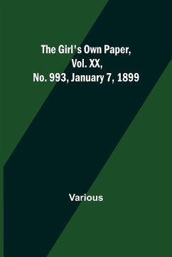 The Girl's Own Paper, Vol. XX, No. 993, January 7, 1899 - Various