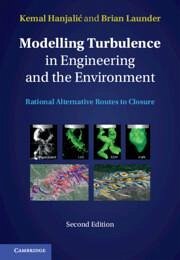 Modelling Turbulence in Engineering and the Environment - Hanjalic, Kemal; Launder, Brian