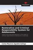 Restorative and Criminal Responsibility System for Adolescents