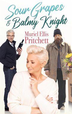 Sour Grapes & Balmy Knight - Pritchett, Muriel Ellis