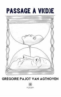 Passage à vi(d)e - Grégoire, Pajot van Agthoven