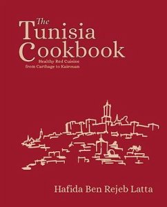 The Tunisia Cookbook - Latta, Hafida