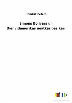 Simons Bolivars un Dienvidamerikas neatkar¿bas kari