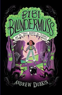 Bibi Blundermuss and the Tree Across the Cosmos - Durkin, Andrew