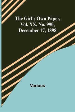 The Girl's Own Paper, Vol. XX, No. 990, December 17, 1898 - Various