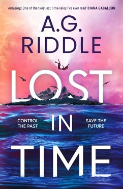 Lost in Time - A.G. Riddle, Riddle