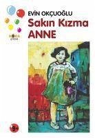 Sakin Kizma Anne - Okcuoglu, Evin