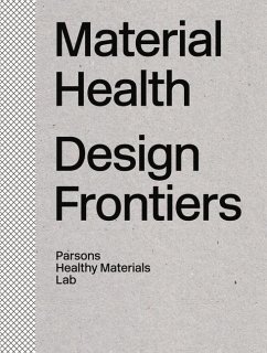 Material Health: Design Frontiers - Parsons Healthy Materials Lab