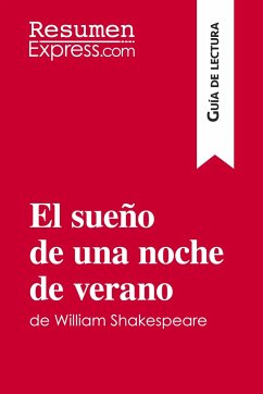 El sueño de una noche de verano de William Shakespeare (Guía de lectura) - Resumenexpress