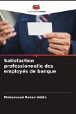 Satisfaction professionnelle des employés de banque