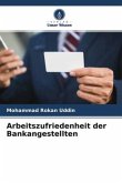 Arbeitszufriedenheit der Bankangestellten