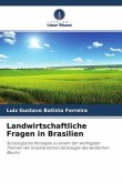 Landwirtschaftliche Fragen in Brasilien