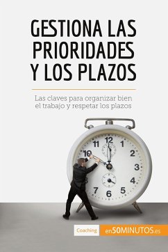 Gestiona las prioridades y los plazos - 50minutos