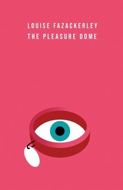 The Pleasure Dome - Fazackerley, Louise
