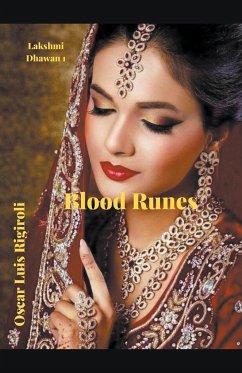 Blood Runes- Lakshmi Dhawan - Rigiroli, Oscar Luis