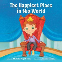 The Happiest Place in the World - Deleau, Michelle Page