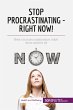 Stop Procrastinating - Right Now! - Bild 1
