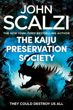 The Kaiju Preservation Society - Scalzi, John