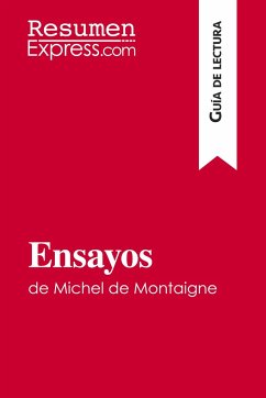 Ensayos de Michel de Montaigne (Guía de lectura) - Resumenexpress