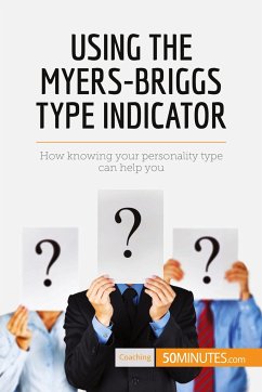 Using the Myers-Briggs Type Indicator - 50minutes