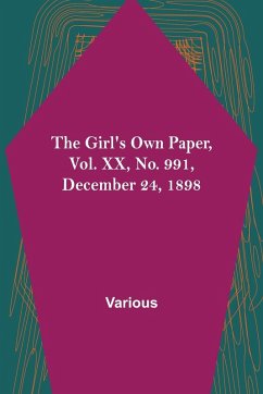 The Girl's Own Paper, Vol. XX, No. 991, December 24, 1898 - Various