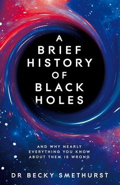 A Brief History of Black Holes - Smethurst, Dr Becky