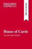 House of Cards de Michael Dobbs (Guía de lectura)