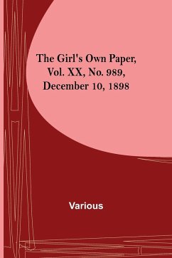 The Girl's Own Paper, Vol. XX, No. 989, December 10, 1898 - Various