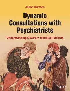 Dynamic Consultations with Psychiatrists - Maratos, Jason