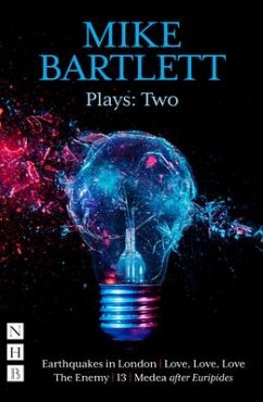Mike Bartlett Plays: Two - Bartlett, Mike