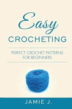 Easy Crocheting - J., Jamie