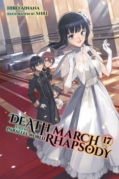 Death March to the Parallel World Rhapsody, Vol. 17 (light novel) - Ainana, Hiro