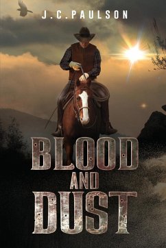 Blood and Dust - Paulson, J. C.