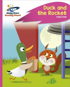 Reading Planet - Duck and the Rocket - Pink C: Rocket Phonics - Dale, Katie