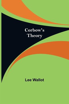 Corbow's Theory - Wallot, Lee