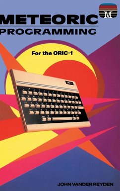 Meteoric Programming for the Oric-1 - Reyden, John Vander