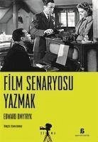 Film Senaryosu Yazmak - Dmytryk, Edward