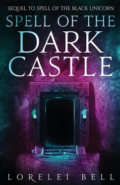 Spell of the Dark Castle - Bell, Lorelei