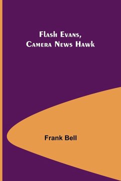 Flash Evans, Camera News Hawk - Bell, Frank