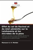 Effet du sel de Ravinol et du miel yéménite sur la Leishmania et les microbes de la peau