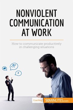 Nonviolent Communication at Work - 50minutes
