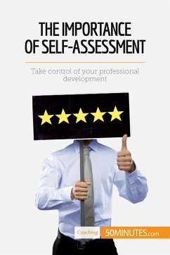 The Importance of Self-Assessment - 50minutes