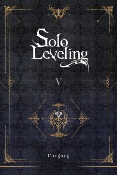 Solo Leveling, Vol. 5 (novel) - Chugong