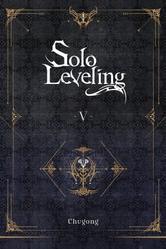 Solo Leveling, Vol. 5 (Novel) - Chugong; Young Im, Hye; Torres, J.