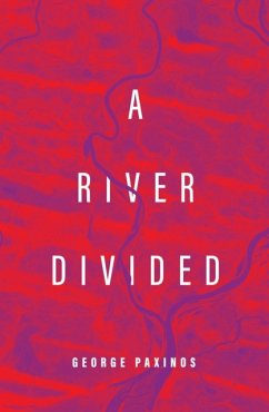 A River Divided - Paxinos, George