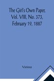 The Girl's Own Paper, Vol. VIII, No. 373, February 19, 1887